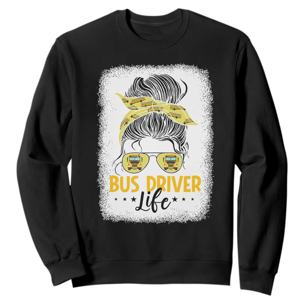 Messy Bun School Bus Driver Life Sweatshirt TS14 Black Print Your Wear