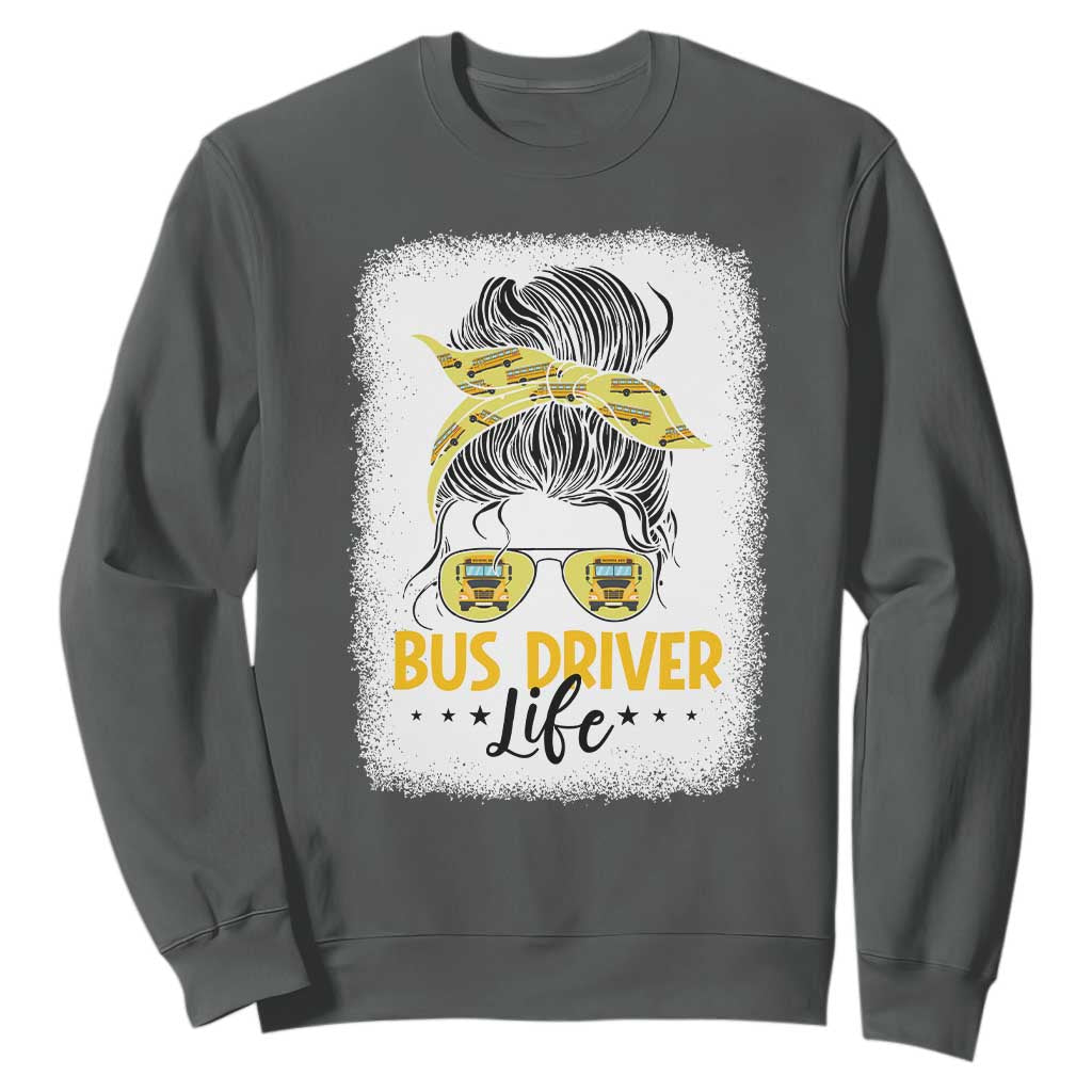 Messy Bun School Bus Driver Life Sweatshirt TS14 Dark Heather Print Your Wear