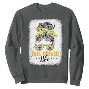 Messy Bun School Bus Driver Life Sweatshirt TS14 Dark Heather Print Your Wear