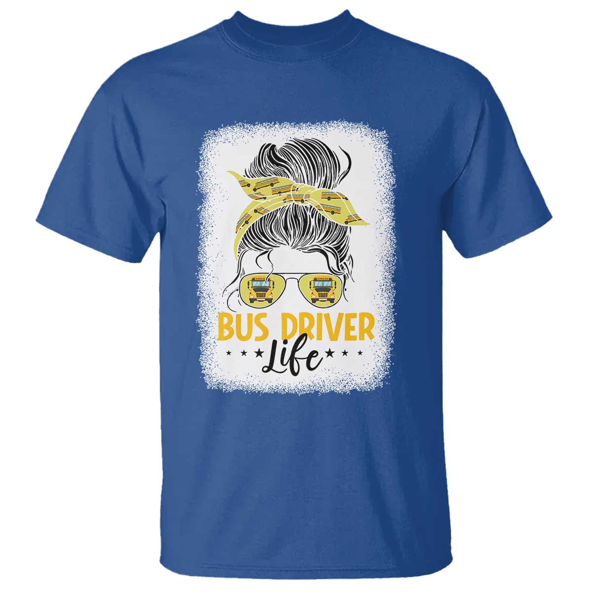 Messy Bun School Bus Driver Life T Shirt TS14 Royal Blue Print Your Wear