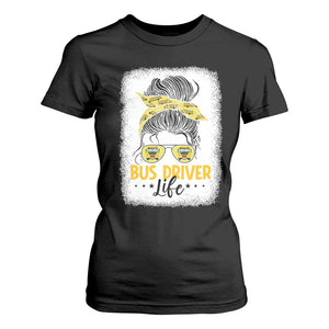 Messy Bun School Bus Driver Life T Shirt For Women TS14 Black Print Your Wear