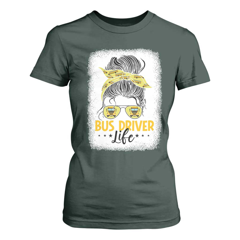 Messy Bun School Bus Driver Life T Shirt For Women TS14 Dark Forest Green Print Your Wear