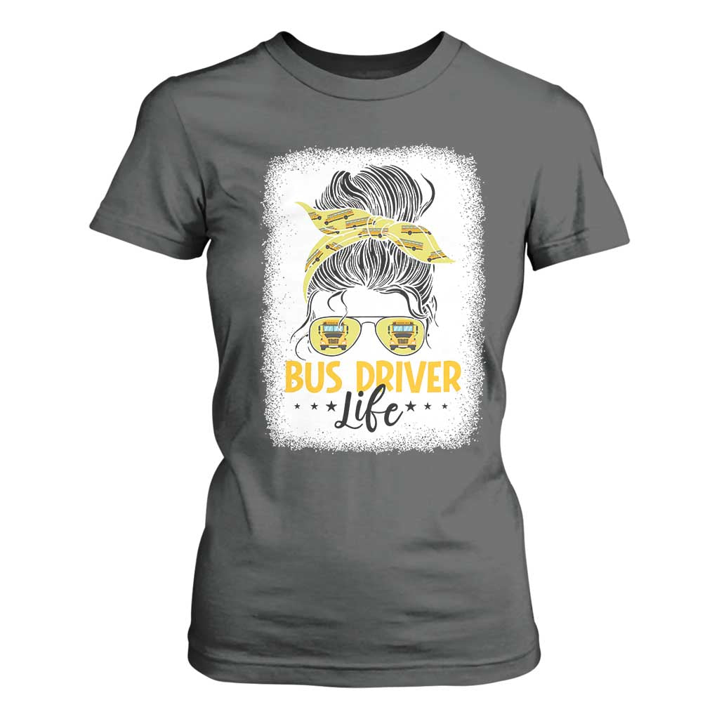 Messy Bun School Bus Driver Life T Shirt For Women TS14 Dark Heather Print Your Wear