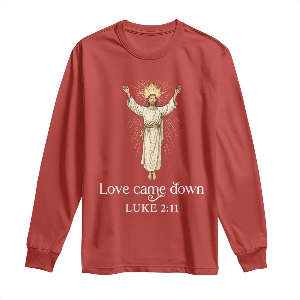 Nativity Scene Christmas Long Sleeve Shirt Love Came Down Jesus Christian TS14 Red Print Your Wear