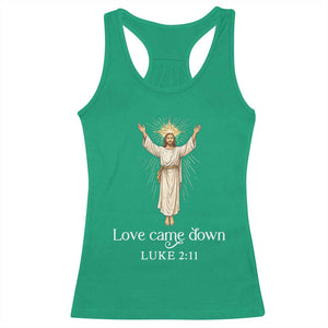 Nativity Scene Christmas Racerback Tank Top Love Came Down Jesus Christian TS14 Irish Green Print Your Wear