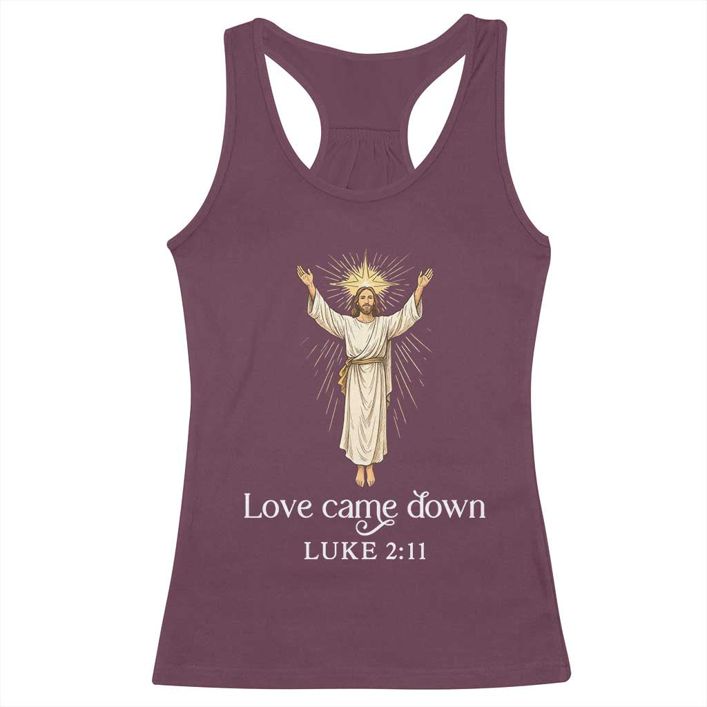 Nativity Scene Christmas Racerback Tank Top Love Came Down Jesus Christian TS14 Maroon Print Your Wear
