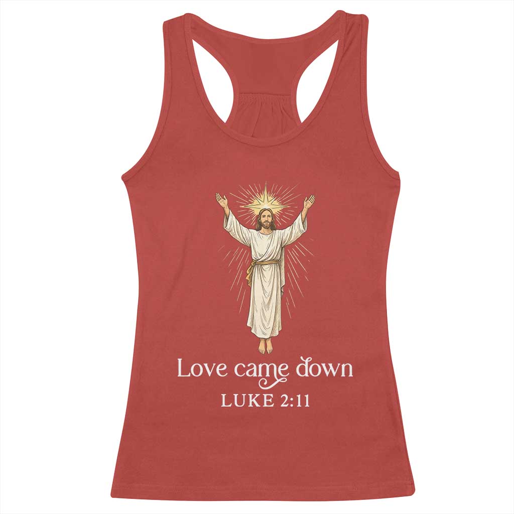 Nativity Scene Christmas Racerback Tank Top Love Came Down Jesus Christian TS14 Red Print Your Wear