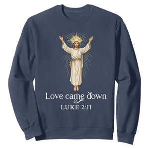 Nativity Scene Christmas Sweatshirt Love Came Down Jesus Christian TS14 Navy Print Your Wear