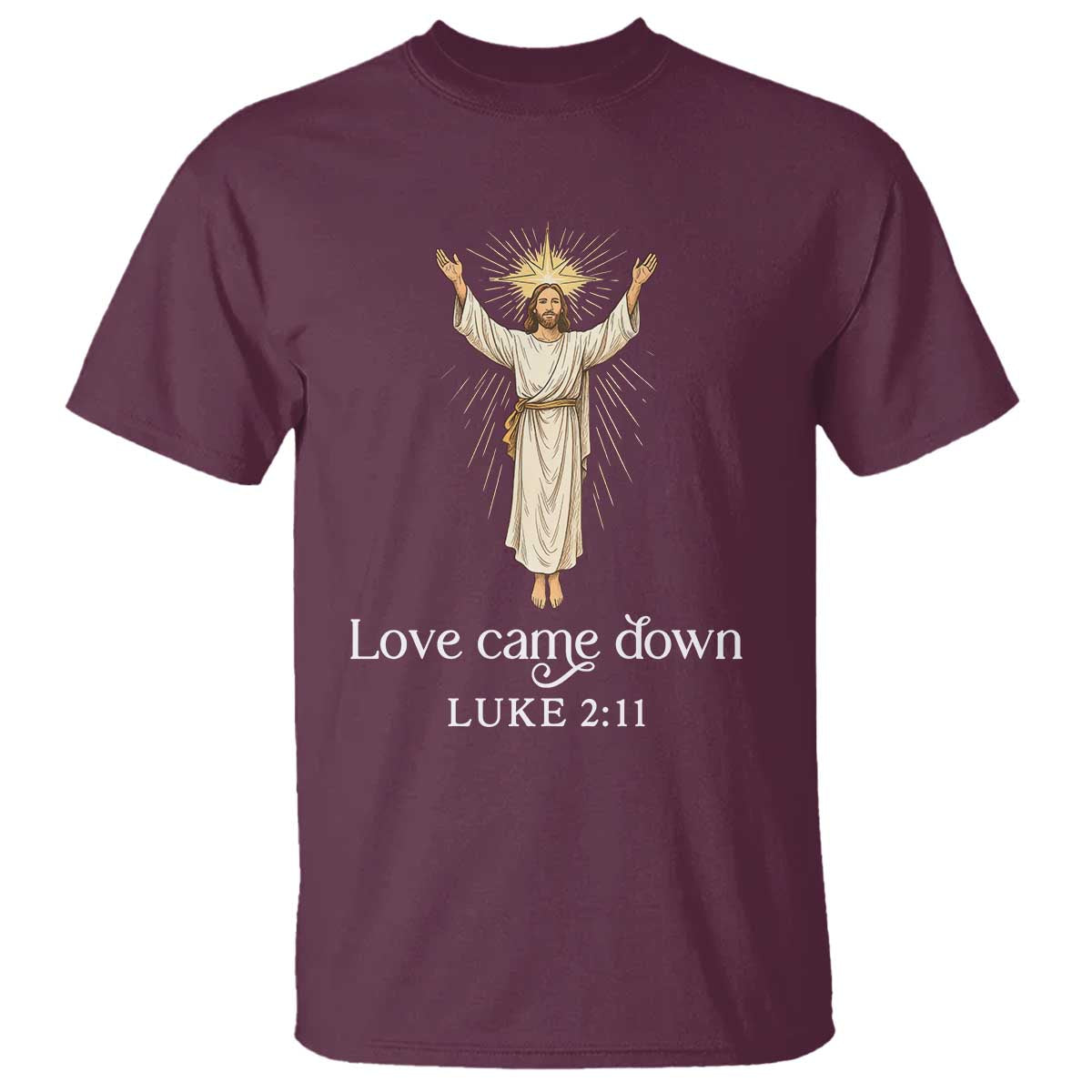 Nativity Scene Christmas T Shirt Love Came Down Jesus Christian TS14 Maroon Print Your Wear