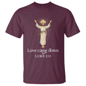 Nativity Scene Christmas T Shirt Love Came Down Jesus Christian TS14 Maroon Print Your Wear