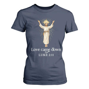 Nativity Scene Christmas T Shirt For Women Love Came Down Jesus Christian TS14 Navy Print Your Wear