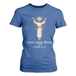 Nativity Scene Christmas T Shirt For Women Love Came Down Jesus Christian TS14 Royal Blue Print Your Wear