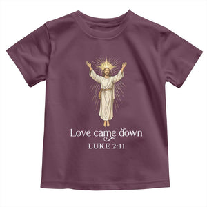 Nativity Scene Christmas Toddler T Shirt Love Came Down Jesus Christian TS14 Maroon Print Your Wear