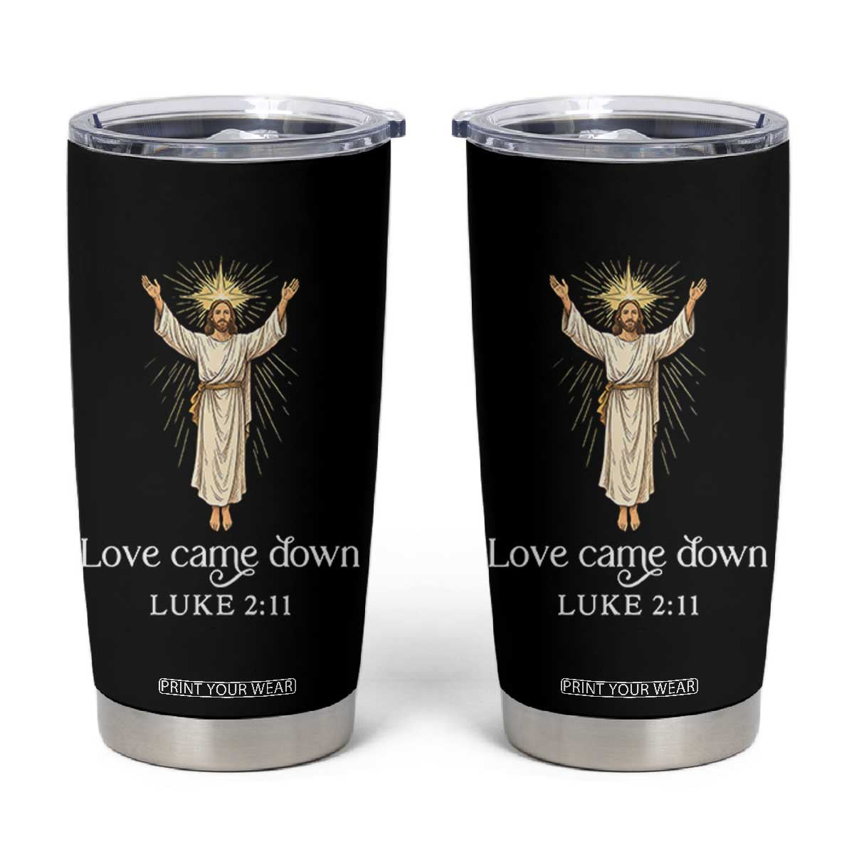 Nativity Scene Christmas Tumbler Cup Love Came Down Jesus Christian TS14 Black Print Your Wear