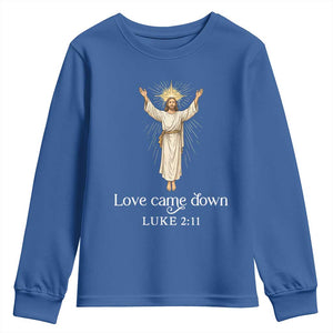 Nativity Scene Christmas Youth Sweatshirt Love Came Down Jesus Christian TS14 Royal Blue Print Your Wear