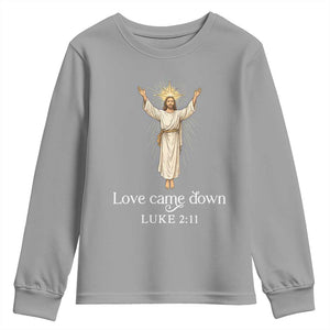 Nativity Scene Christmas Youth Sweatshirt Love Came Down Jesus Christian TS14 Sport Gray Print Your Wear