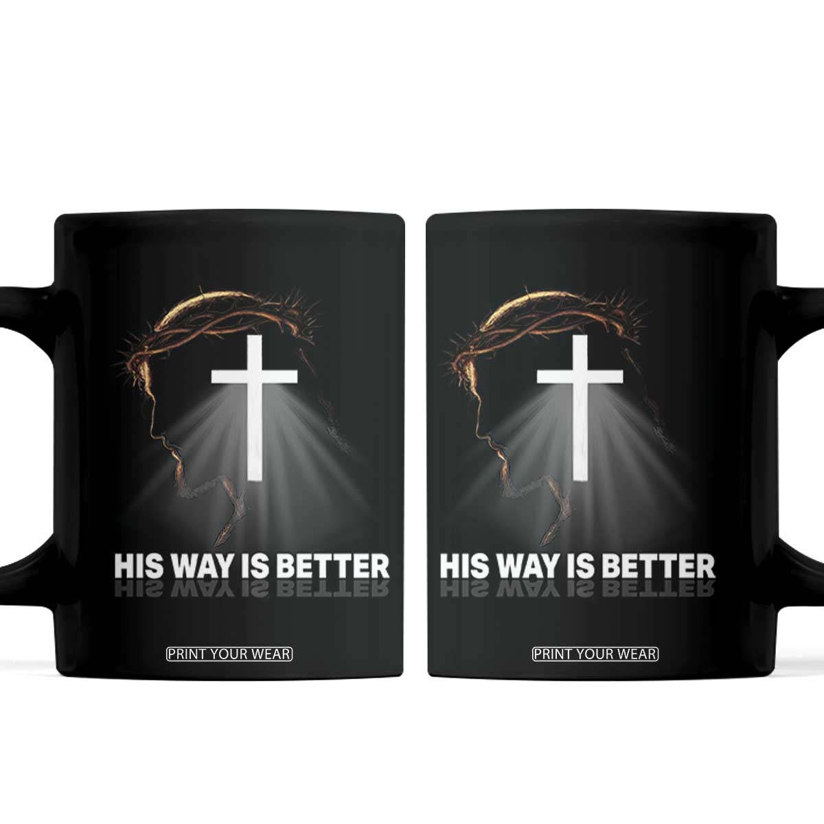 Jesus Christan Coffee Mug His Way Is Better TS14 Black Print Your Wear