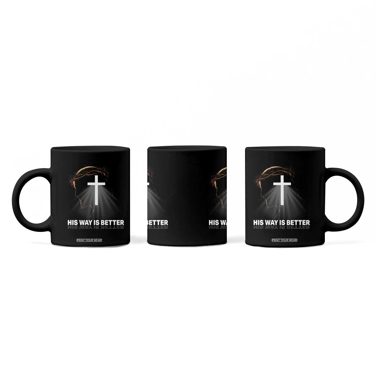 Jesus Christan Coffee Mug His Way Is Better TS14 Print Your Wear