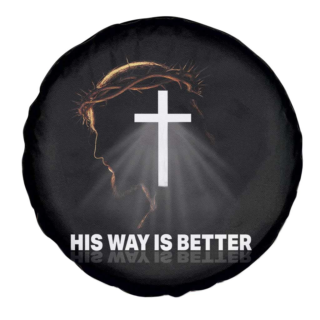 Jesus Christan Spare Tire Cover His Way Is Better TS14 Print Your Wear
