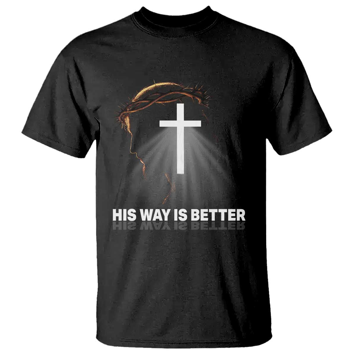 Jesus Christan T Shirt His Way Is Better TS14 Black Print Your Wear