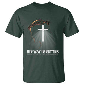 Jesus Christan T Shirt His Way Is Better TS14 Dark Forest Green Print Your Wear