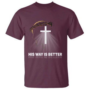Jesus Christan T Shirt His Way Is Better TS14 Maroon Print Your Wear