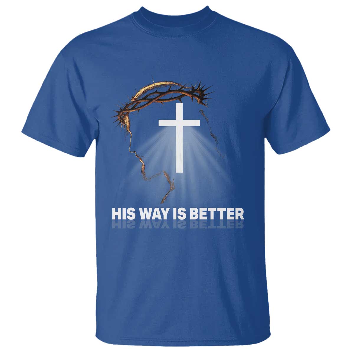 Jesus Christan T Shirt His Way Is Better TS14 Royal Blue Print Your Wear