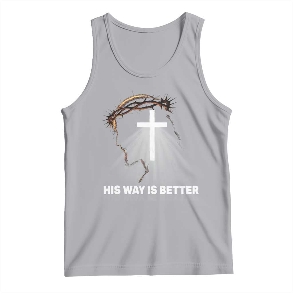 Jesus Christan Tank Top His Way Is Better TS14 Athletic Heather Print Your Wear