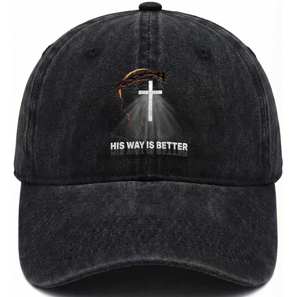 Jesus Christan Washed Cotton Baseball Cap His Way Is Better TS14 Washed Cap Universal Fit Black Print Your Wear
