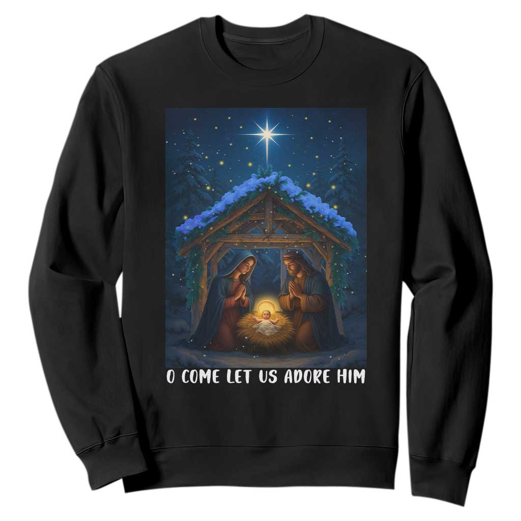 Nativity Scene Christmas Sweatshirt O Come Let Us Adrove Him TS14 Black Print Your Wear