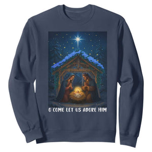 Nativity Scene Christmas Sweatshirt O Come Let Us Adrove Him TS14 Navy Print Your Wear