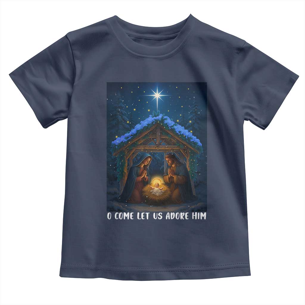 Nativity Scene Christmas Toddler T Shirt O Come Let Us Adrove Him TS14 Navy Print Your Wear