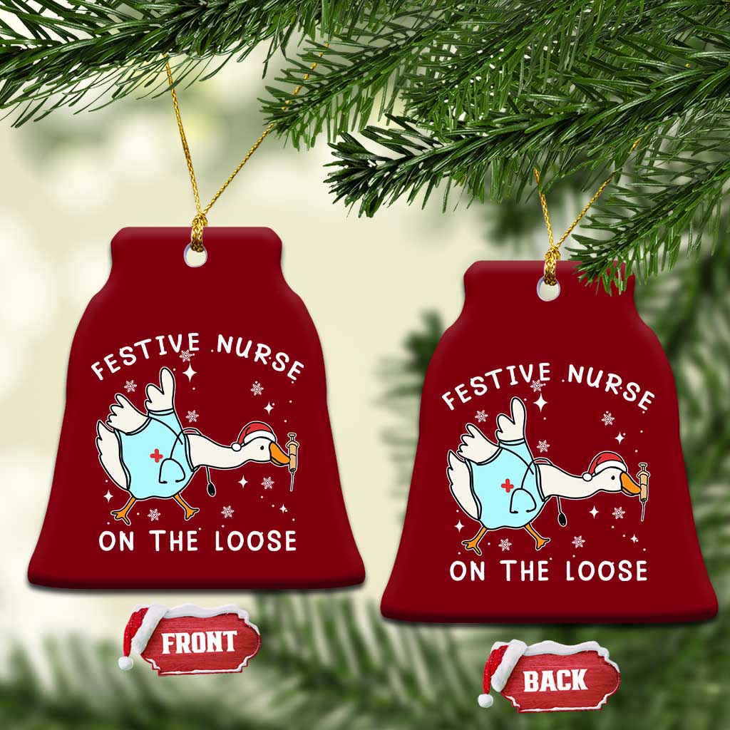 Funny ER Nurse Goose Christmas Ceramic Ornament Festive Nurses On The Loose TS14 Print Your Wear