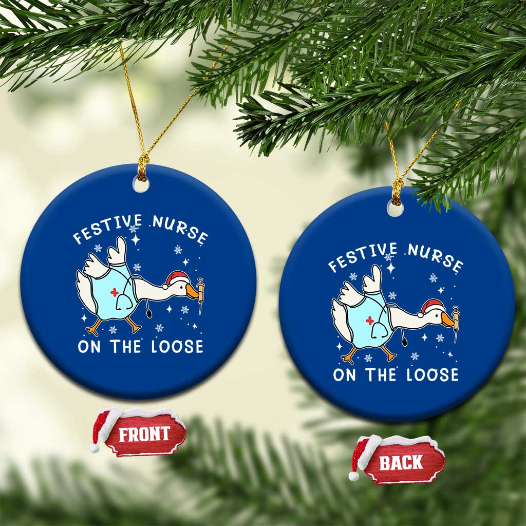 Funny ER Nurse Goose Christmas Ceramic Ornament Festive Nurses On The Loose TS14 1pc Blue Print Your Wear