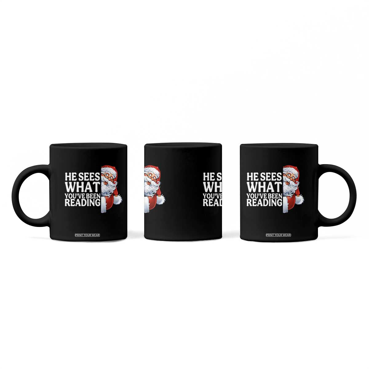 He Sees What You Have Been Reading Coffee Mug Funny Bookish Christmas Book Lover TS14 Print Your Wear