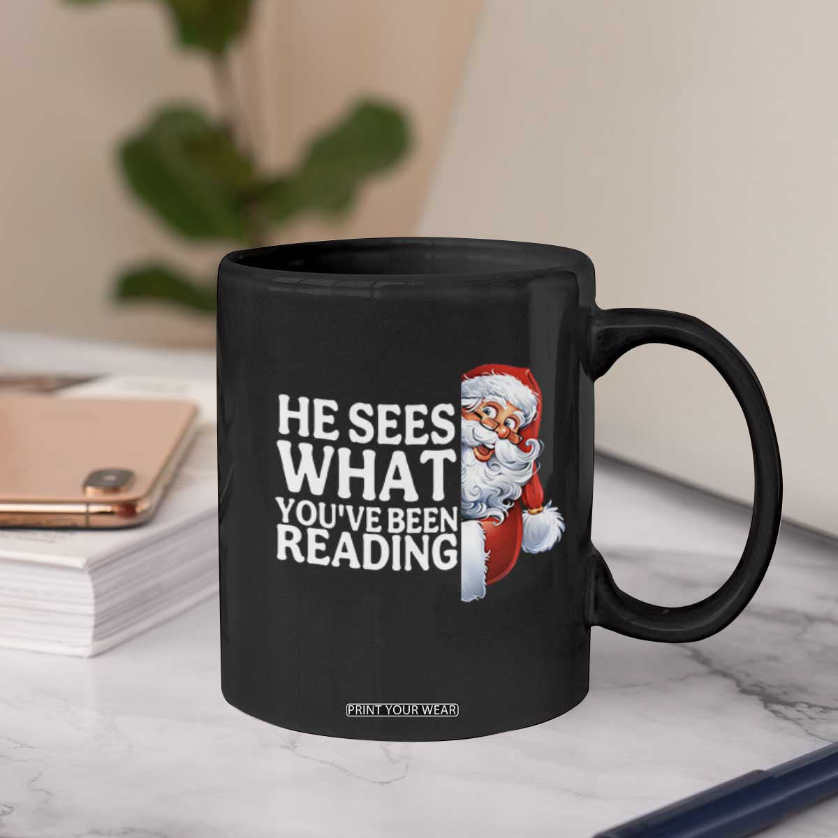 He Sees What You Have Been Reading Coffee Mug Funny Bookish Christmas Book Lover TS14 Print Your Wear