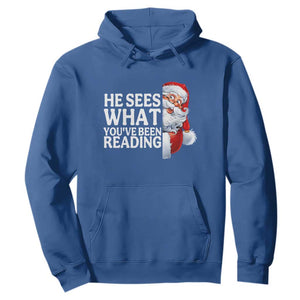 He Sees What You Have Been Reading Hoodie Funny Bookish Christmas Book Lover TS14 Royal Blue Print Your Wear