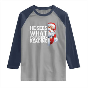He Sees What You Have Been Reading Raglan Shirt Funny Bookish Christmas Book Lover TS14 Sport Gray Navy Print Your Wear