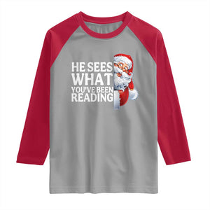 He Sees What You Have Been Reading Raglan Shirt Funny Bookish Christmas Book Lover TS14 Sport Gray Red Print Your Wear