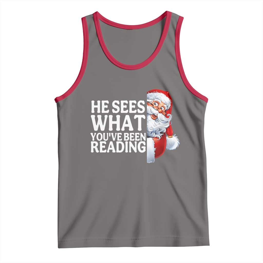 He Sees What You Have Been Reading Tank Top Funny Bookish Christmas Book Lover TS14 Deep Heather Red Print Your Wear