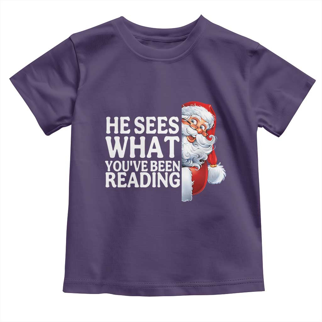 He Sees What You Have Been Reading Toddler T Shirt Funny Bookish Christmas Book Lover TS14 Purple Print Your Wear