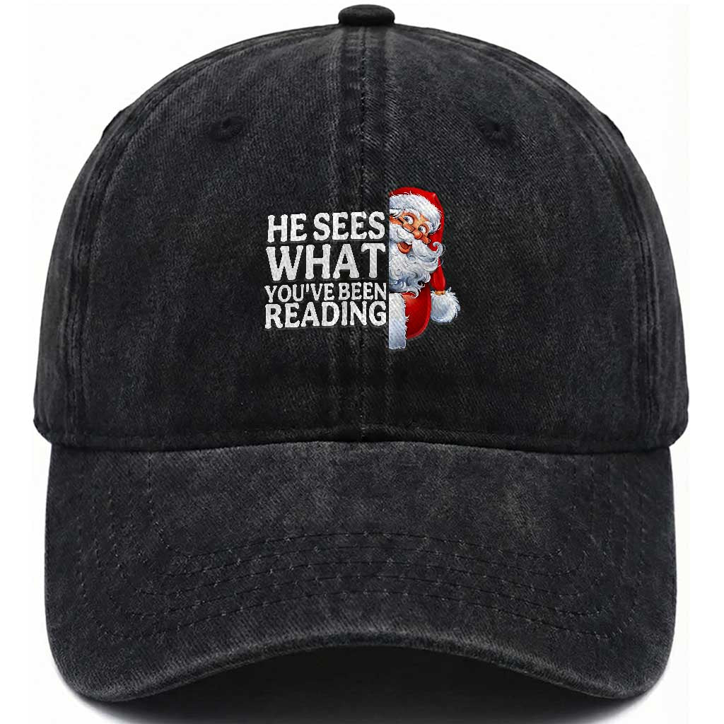 He Sees What You Have Been Reading Washed Cotton Baseball Cap Funny Bookish Christmas Book Lover TS14 Washed Cap Universal Fit Black Print Your Wear