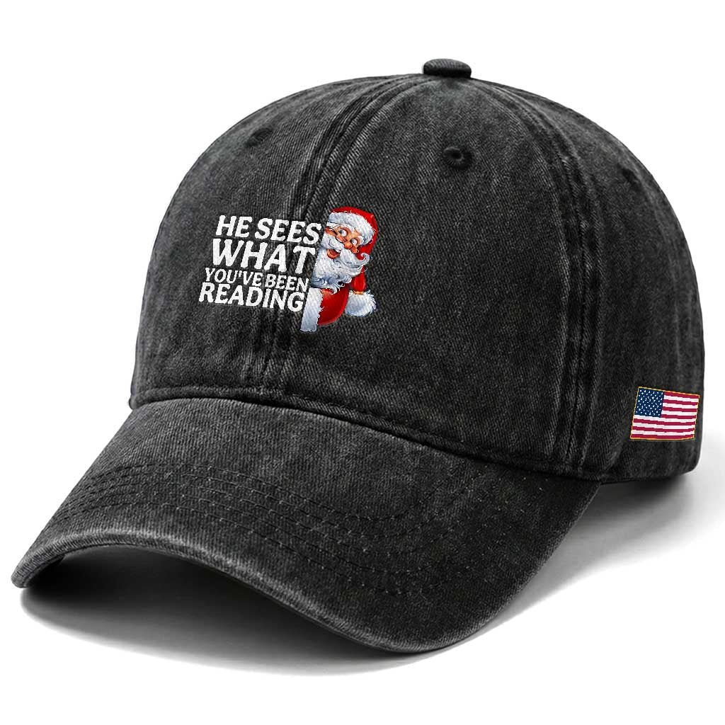 He Sees What You Have Been Reading Washed Cotton Baseball Cap Funny Bookish Christmas Book Lover TS14 Print Your Wear