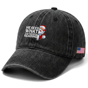 He Sees What You Have Been Reading Washed Cotton Baseball Cap Funny Bookish Christmas Book Lover TS14 Print Your Wear