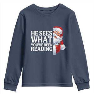 He Sees What You Have Been Reading Youth Sweatshirt Funny Bookish Christmas Book Lover TS14 Navy Print Your Wear