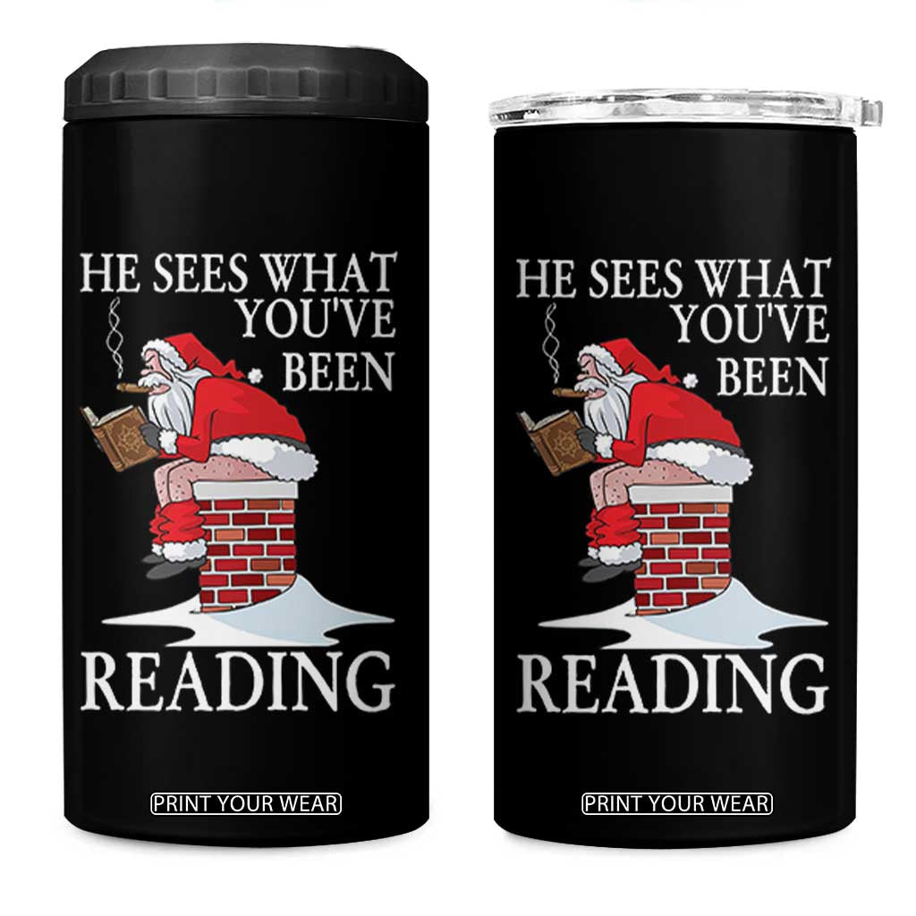 Funny Bookish Christmas 4 in 1 Can Cooler Tumbler He Sees What You Have Been Reading - Print Your Wear
