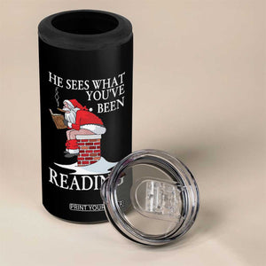 Funny Bookish Christmas 4 in 1 Can Cooler Tumbler He Sees What You Have Been Reading - Print Your Wear