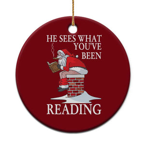 Funny Bookish Christmas Ceramic Ornament He Sees What You Have Been Reading - Print Your Wear