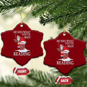 Funny Bookish Christmas Ceramic Ornament He Sees What You Have Been Reading - Print Your Wear
