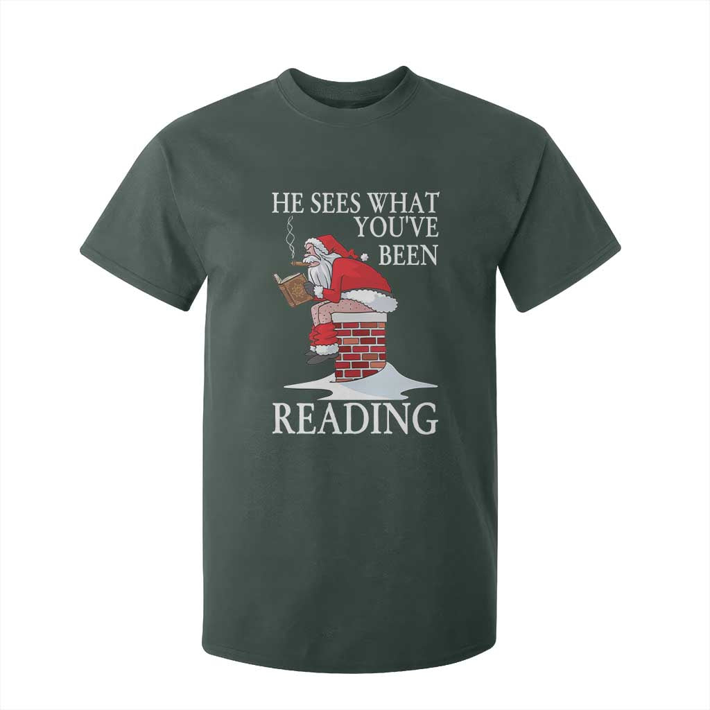 Funny Bookish Christmas T Shirt For Kid He Sees What You Have Been Reading TS14 Dark Forest Green Print Your Wear